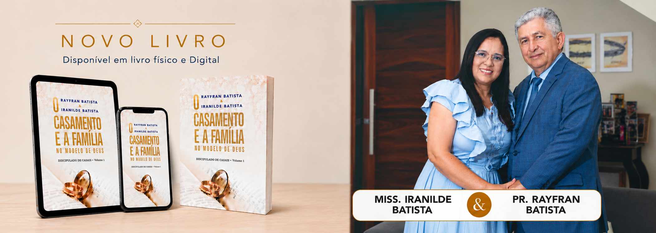 Lançamento: O Casamento e a Família no Modelo de Deus — Miss. Iranilde Batista e Pr. Rayfran Batista