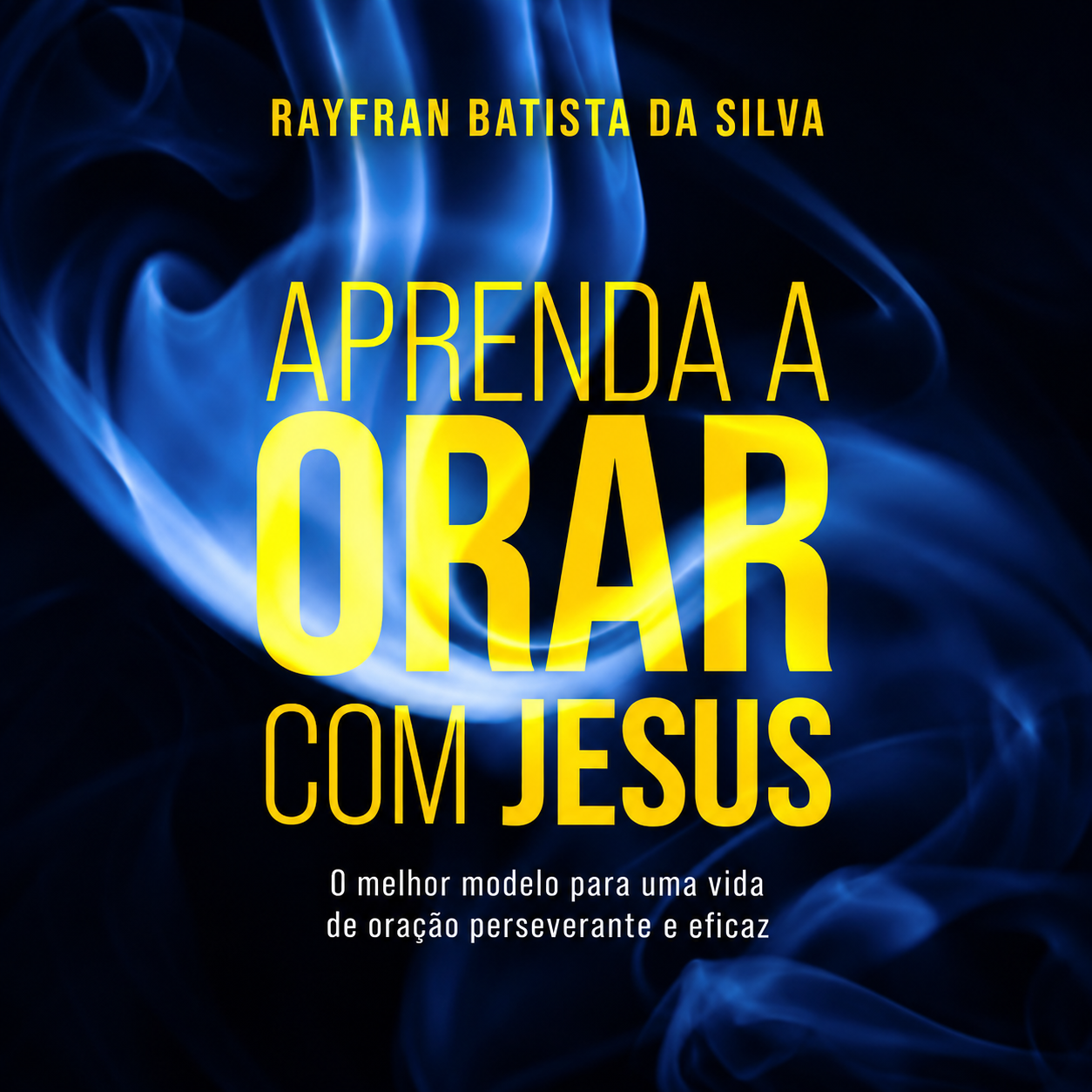 Aprenda a Orar com Jesus