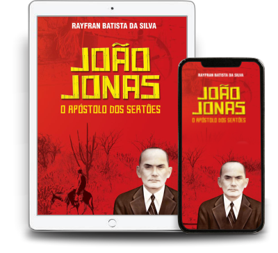 João Jonas — O Apóstolo dos Sertões